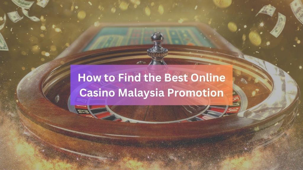 online-casino-malaysia-promotion