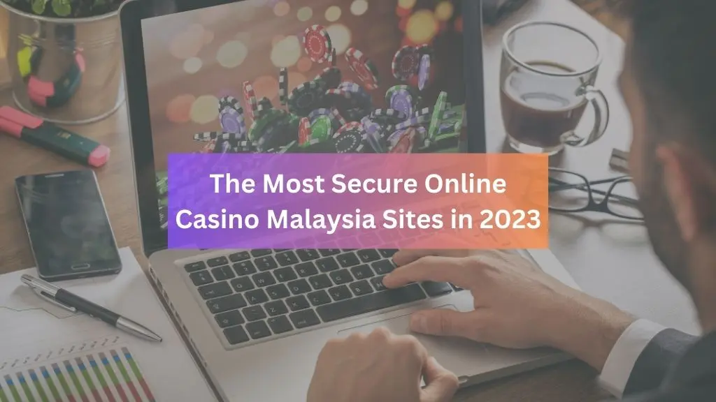 online-casino-malaysia-2023-guide