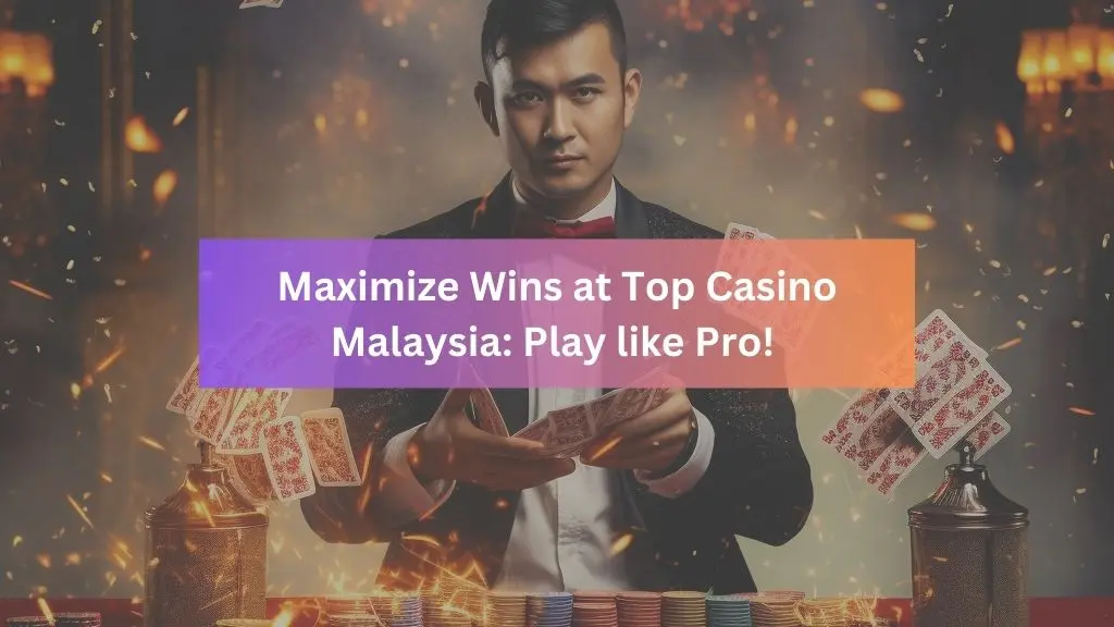 Top Casino Malaysia