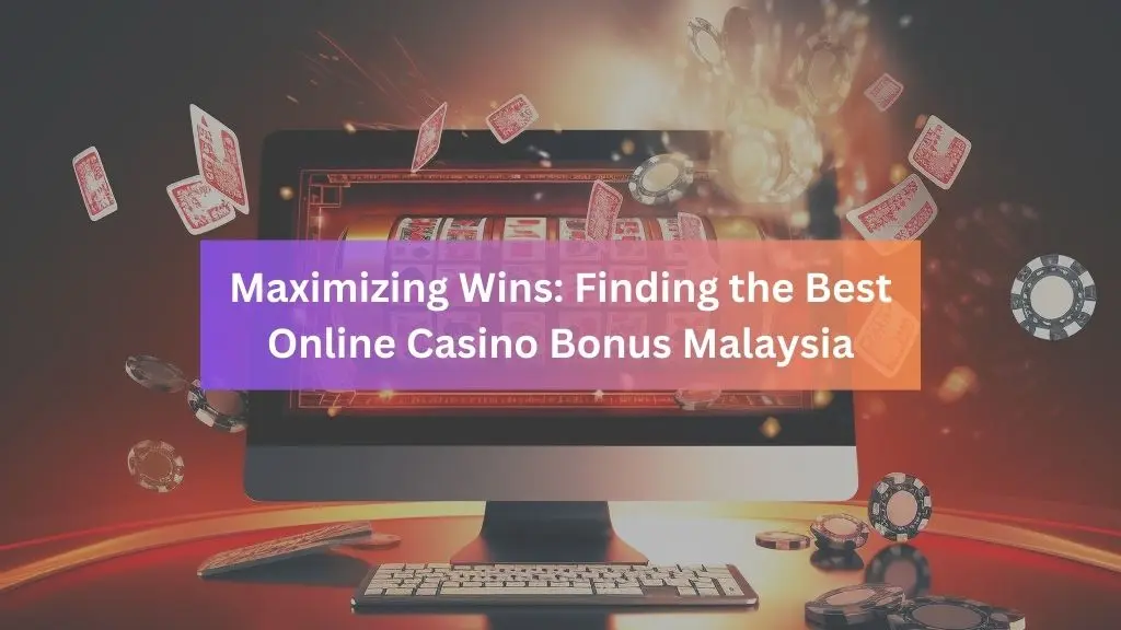 best-online-casino-bonus-malaysia