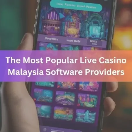 The Most Popular Live Casino Malaysia Software Providers