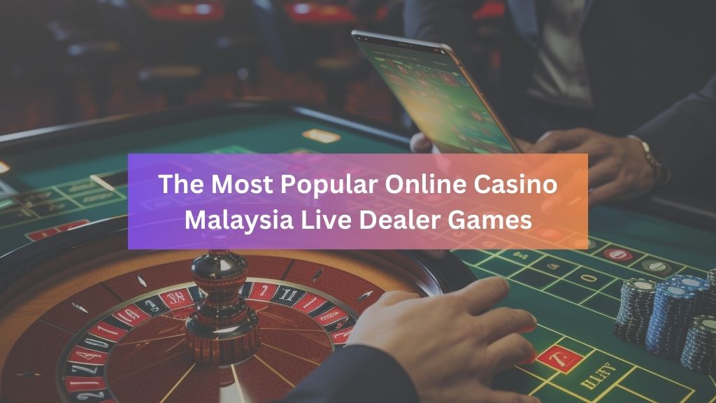 live-casino-malaysia