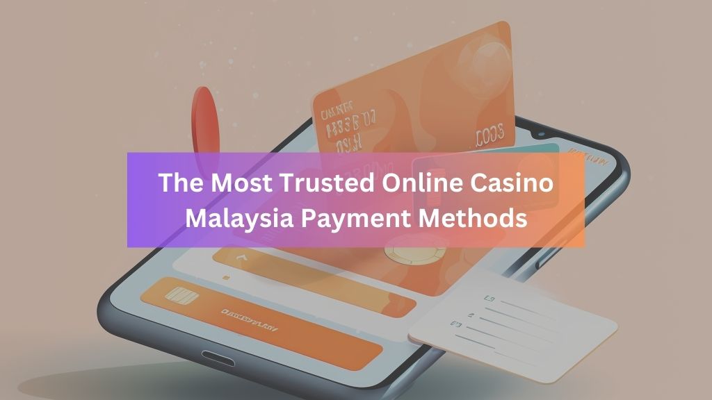 best e-wallet casino malaysia