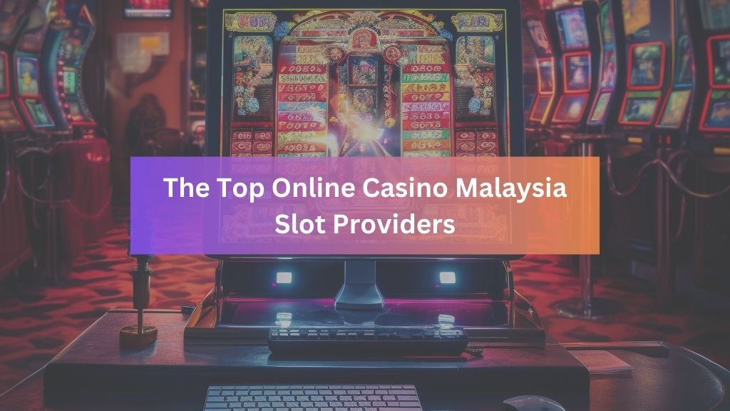 trusted-online-slot-game-provider-malaysia