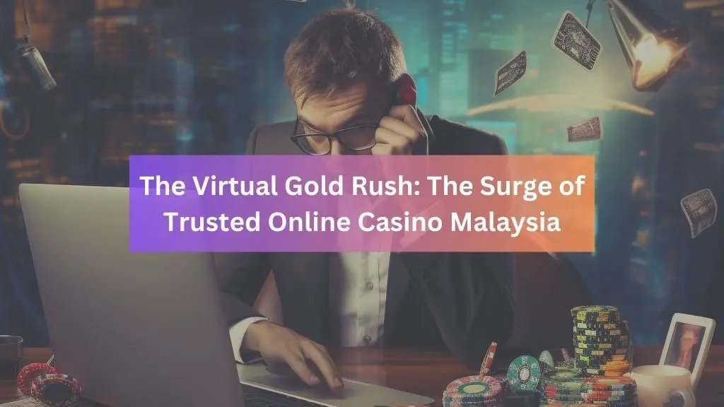 trusted online casino Malaysia