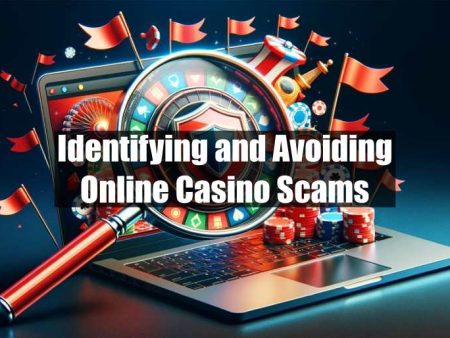 Identifying and Avoiding Online Casino Scams